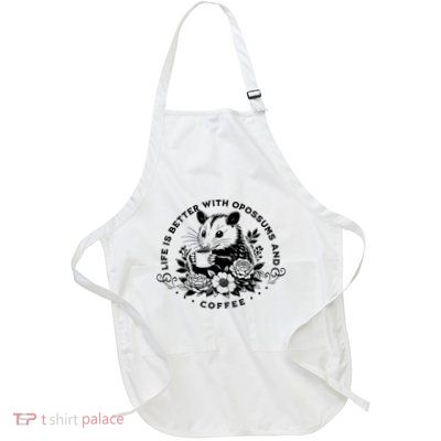Life Is Better With Opossum And Coffee Full-Length Apron With Pockets