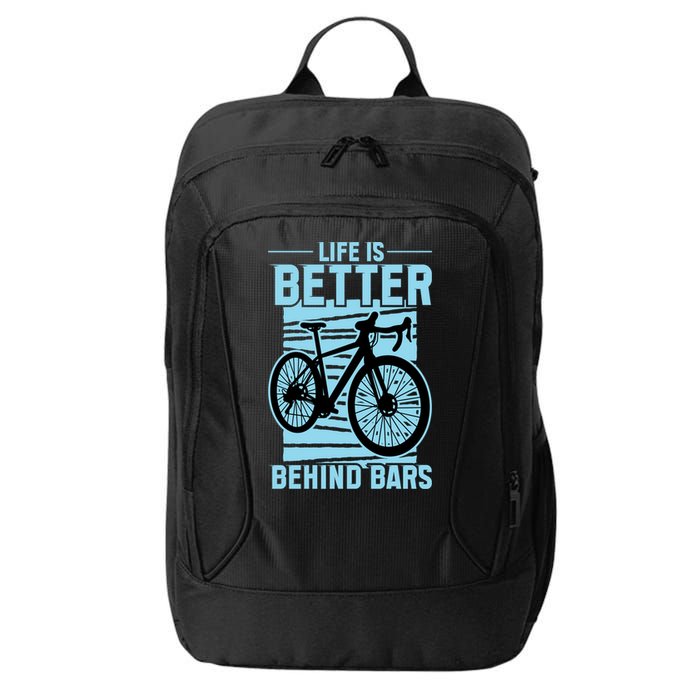 Life Is Better Behind Bars Graphic Bicycle Cycling Meaningful Gift City Backpack