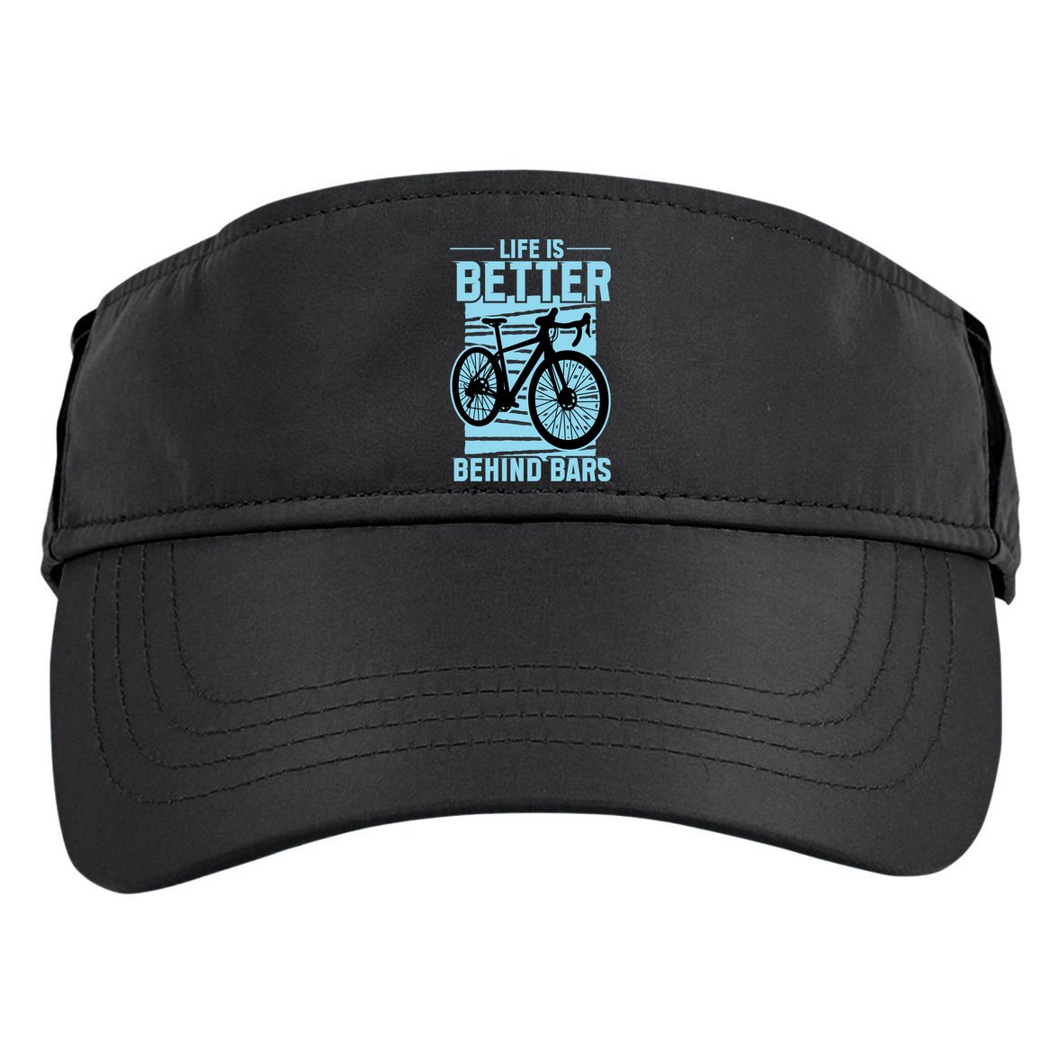 Life Is Better Behind Bars Graphic Bicycle Cycling Meaningful Gift Adult Drive Performance Visor