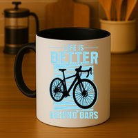 Life Is Better Behind Bars Graphic Bicycle Cycling Meaningful Gift Mug