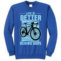 Life Is Better Behind Bars Graphic Bicycle Cycling Meaningful Gift Sweatshirt