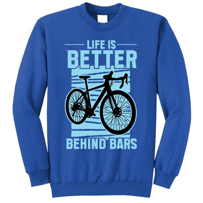 Life Is Better Behind Bars Graphic Bicycle Cycling Meaningful Gift Sweatshirt