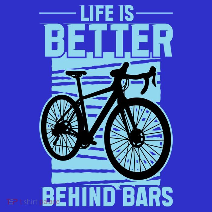 Life Is Better Behind Bars Graphic Bicycle Cycling Meaningful Gift T-Shirt