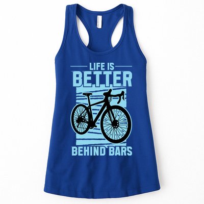Life Is Better Behind Bars Graphic Bicycle Cycling Meaningful Gift Womens Tank Top