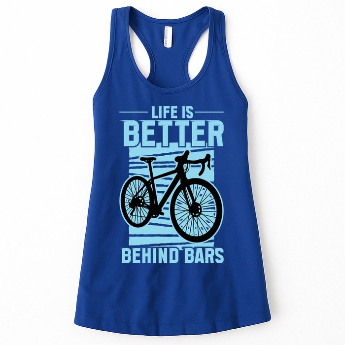 Life Is Better Behind Bars Graphic Bicycle Cycling Meaningful Gift Womens Tank Top