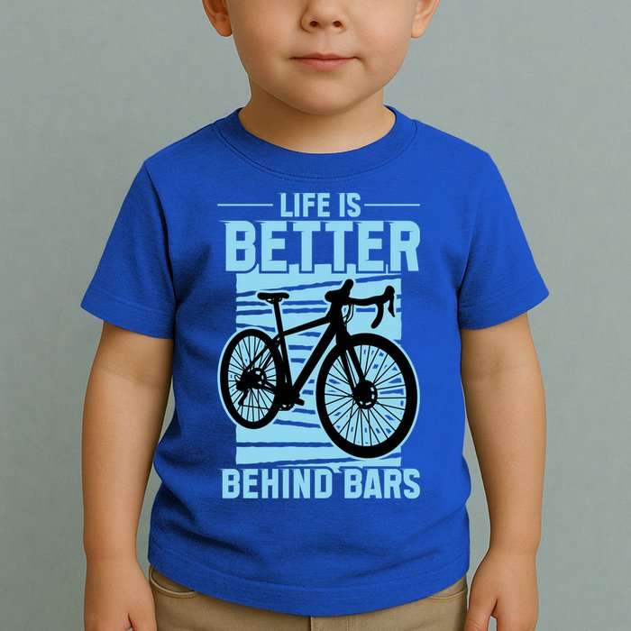 Life Is Better Behind Bars Graphic Bicycle Cycling Meaningful Gift Toddler T-Shirt