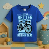 Life Is Better Behind Bars Graphic Bicycle Cycling Meaningful Gift Toddler T-Shirt