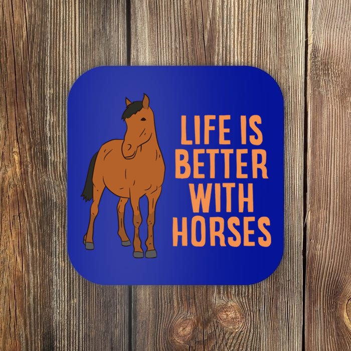 Life Is Better With Horses Funny Horseback Riding Cute Gift Coaster