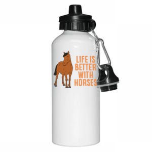 Life Is Better With Horses Funny Horseback Riding Cute Gift Aluminum Water Bottle