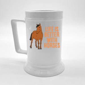 Life Is Better With Horses Funny Horseback Riding Cute Gift Beer Stein