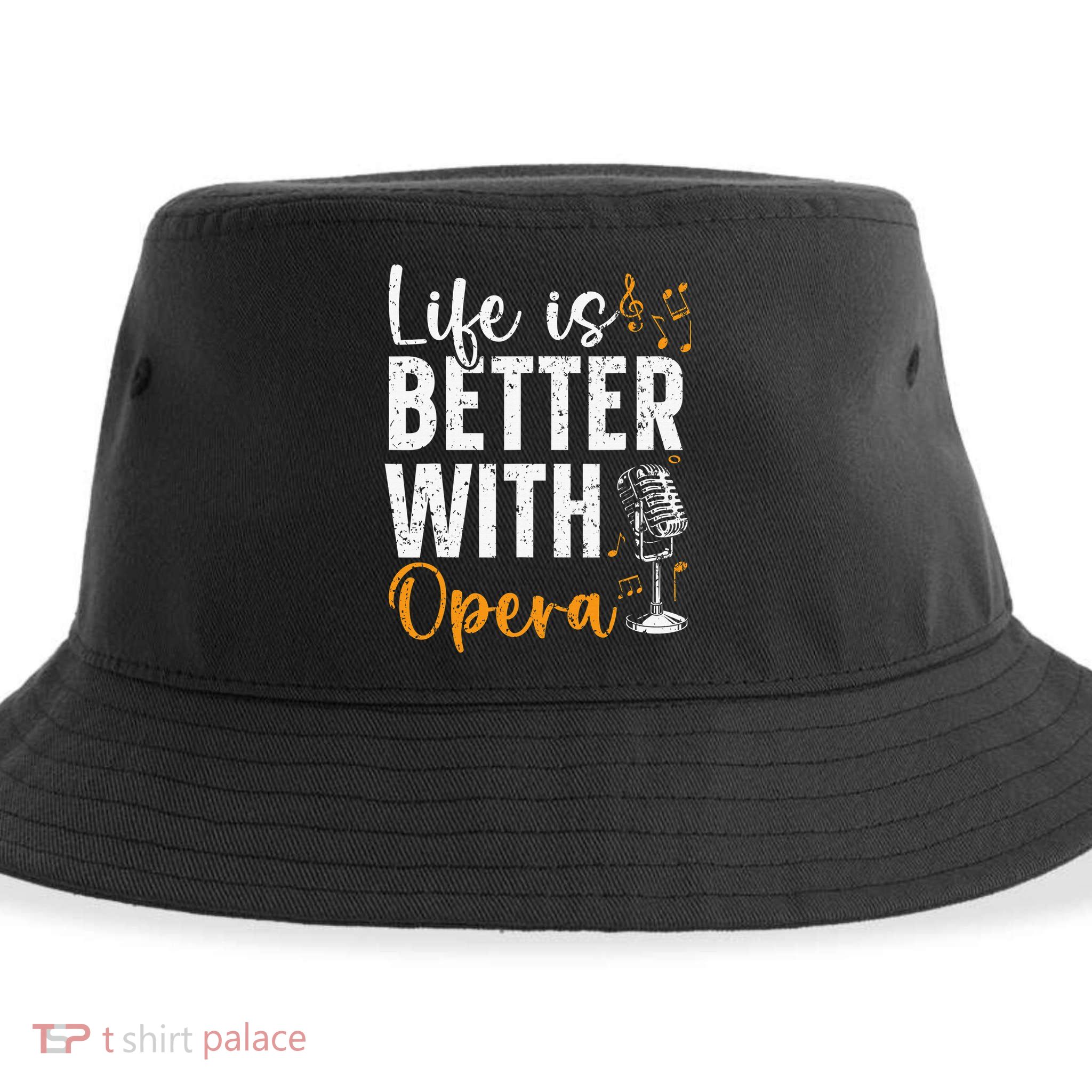 Life Is Better With Opera Music Voice Theater Opera Singer Sustainable Bucket Hat