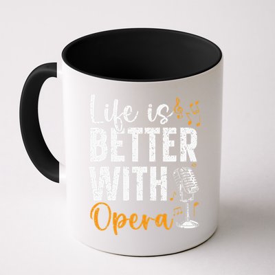Life Is Better With Opera Music Voice Theater Opera Singer Mug