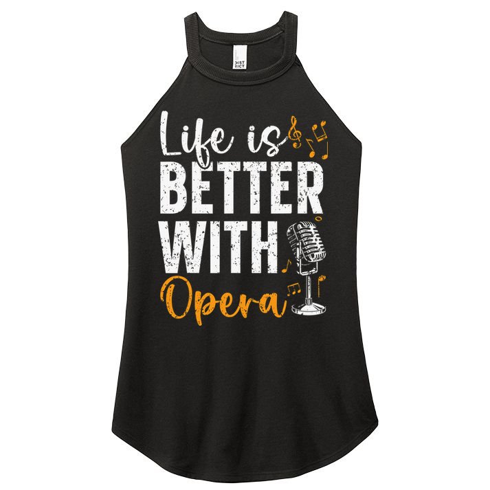Life Is Better With Opera Music Voice Theater Opera Singer Women's Perfect Tri Rocker Tank