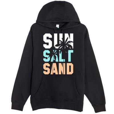 Life Is Better At The Beach Vacation Sun Salt Sand Premium Pullover Hoodie