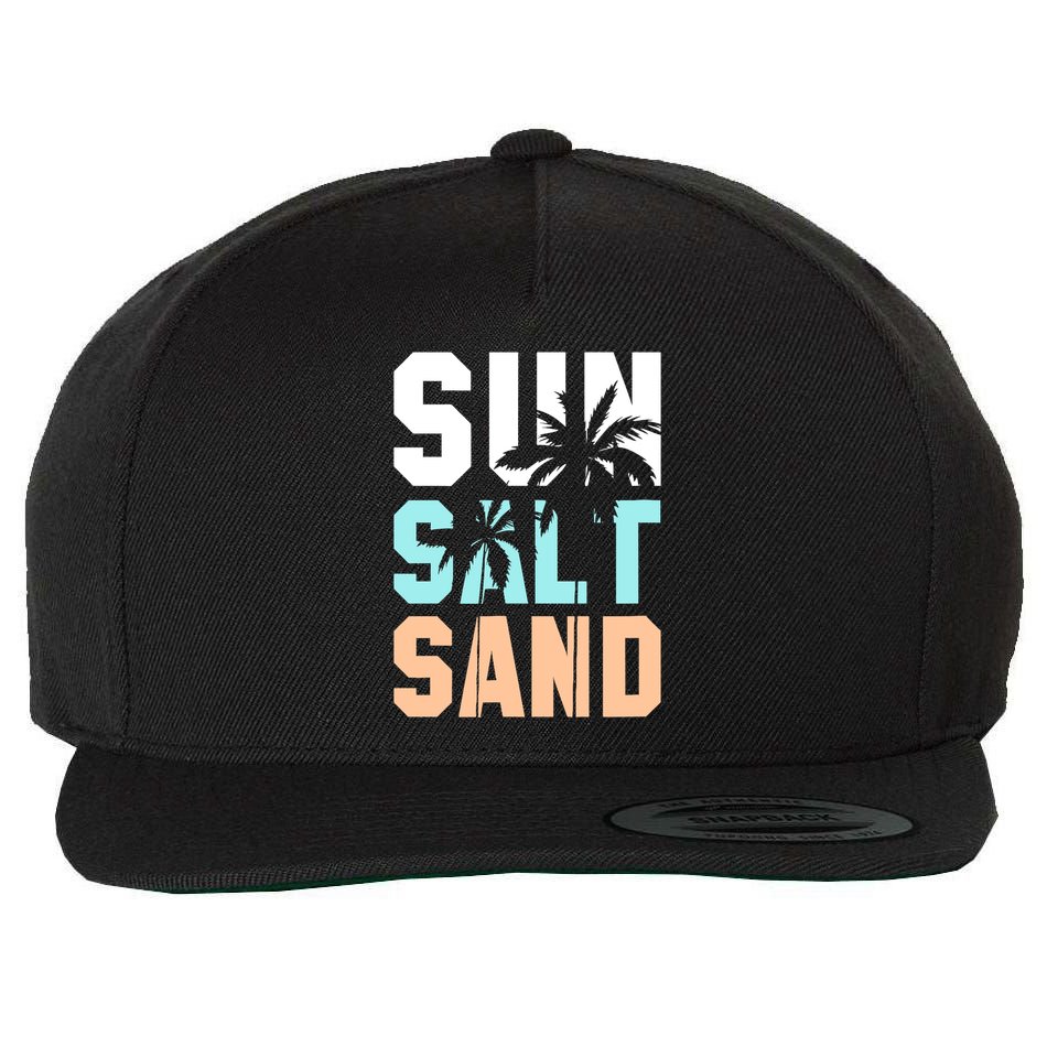 Life Is Better At The Beach Vacation Sun Salt Sand Wool Snapback Cap