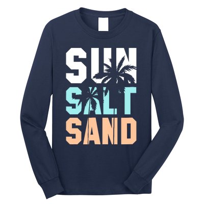 Life Is Better At The Beach Vacation Sun Salt Sand Long Sleeve Shirt