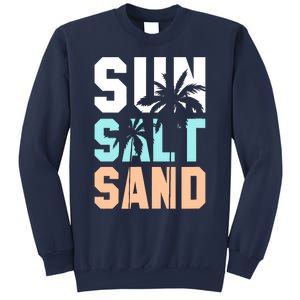 Life Is Better At The Beach Vacation Sun Salt Sand Sweatshirt