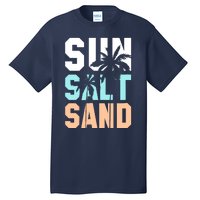 Life Is Better At The Beach Vacation Sun Salt Sand Tall T-Shirt