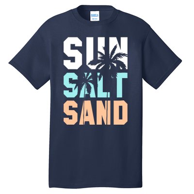 Life Is Better At The Beach Vacation Sun Salt Sand Tall T-Shirt