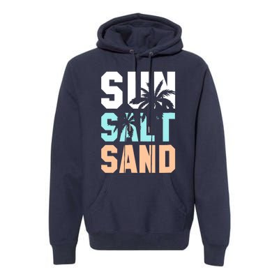 Life Is Better At The Beach Vacation Sun Salt Sand Premium Hoodie