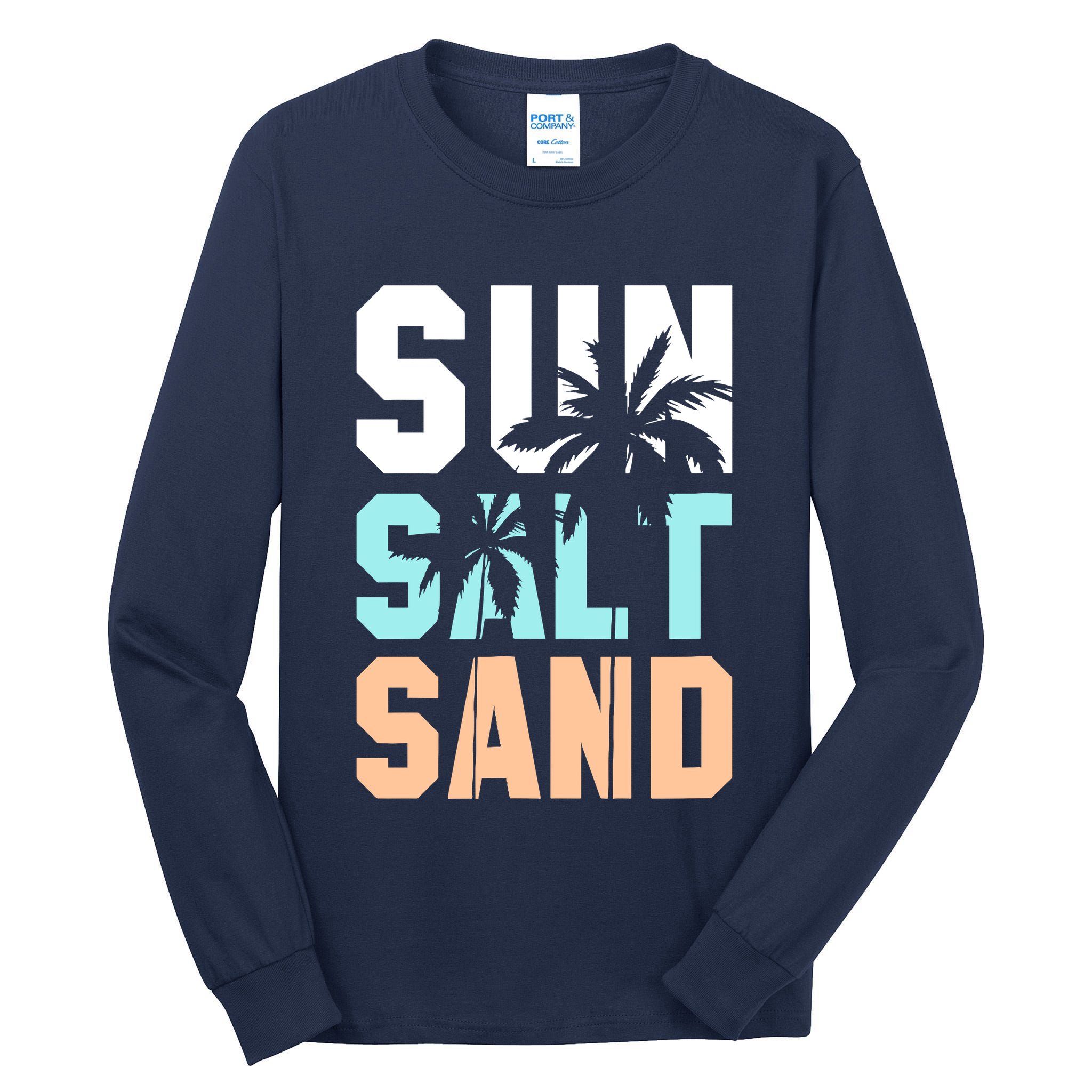 Life Is Better At The Beach Vacation Sun Salt Sand Tall Long Sleeve T-Shirt