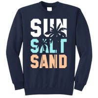 Life Is Better At The Beach Vacation Sun Salt Sand Tall Sweatshirt