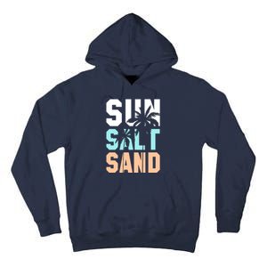 Life Is Better At The Beach Vacation Sun Salt Sand Tall Hoodie