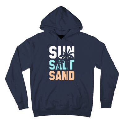 Life Is Better At The Beach Vacation Sun Salt Sand Tall Hoodie