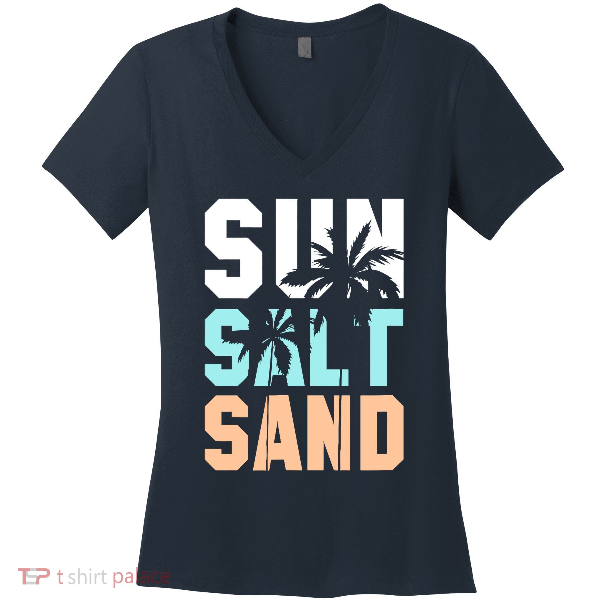 Life Is Better At The Beach Vacation Sun Salt Sand Women's V-Neck T-Shirt