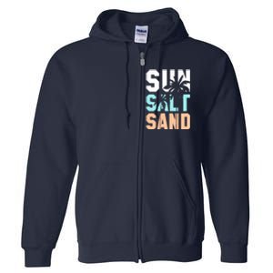 Life Is Better At The Beach Vacation Sun Salt Sand Full Zip Hoodie