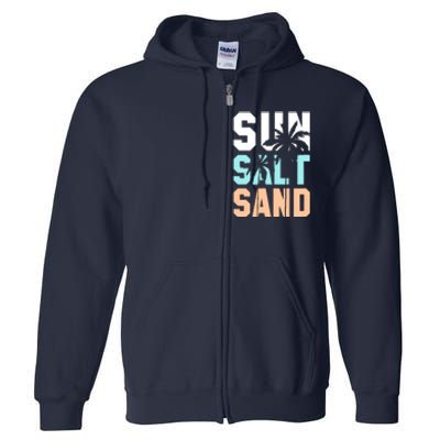 Life Is Better At The Beach Vacation Sun Salt Sand Full Zip Hoodie