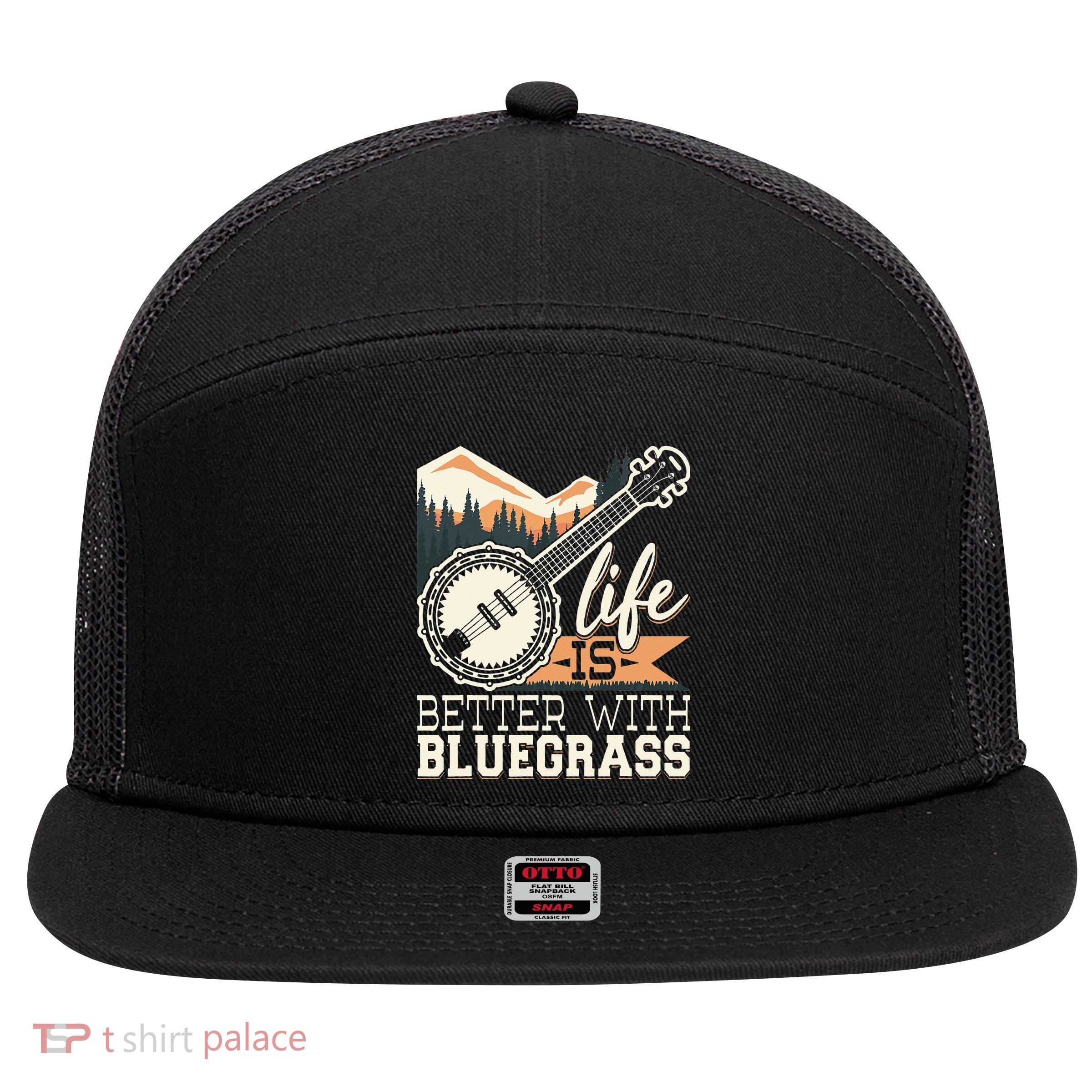 Life Is Better With Bluegrass Banjo Player Musician 7 Panel Mesh Trucker Snapback Hat