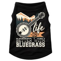 Life Is Better With Bluegrass Banjo Player Musician Doggie Tank