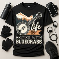 Life Is Better With Bluegrass Banjo Player Musician Performance Shirt