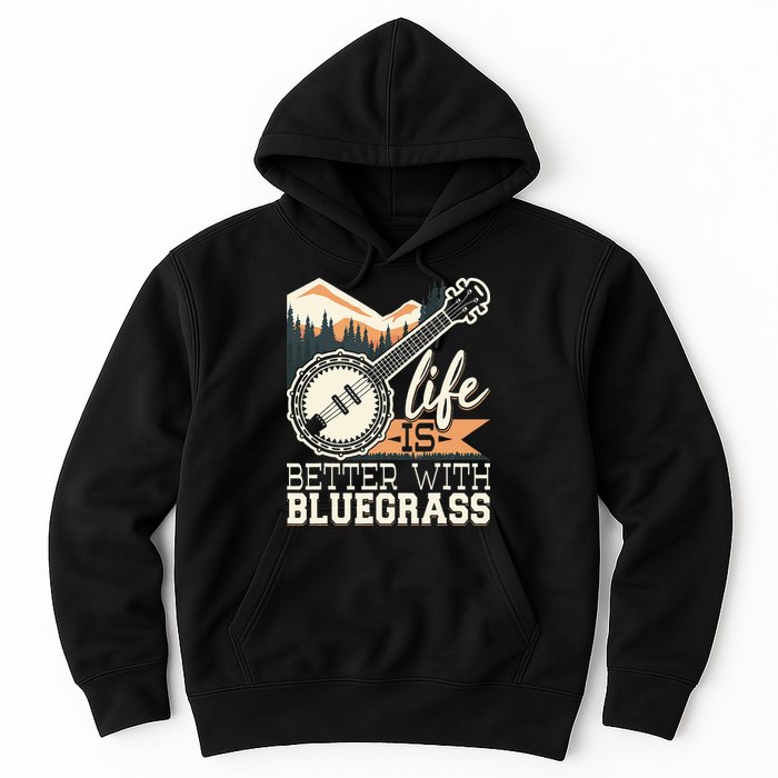 Life Is Better With Bluegrass Banjo Player Musician Hoodie