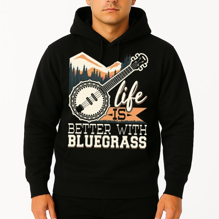 Life Is Better With Bluegrass Banjo Player Musician Hoodie