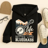Life Is Better With Bluegrass Banjo Player Musician Hoodie