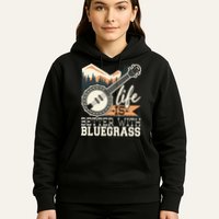 Life Is Better With Bluegrass Banjo Player Musician Hoodie