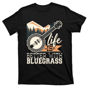 Life Is Better With Bluegrass Banjo Player Musician T-Shirt