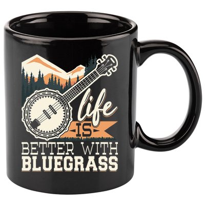 Life Is Better With Bluegrass Banjo Player Musician 11oz C Handle Ceramic Mug