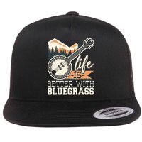 Life Is Better With Bluegrass Banjo Player Musician Flatbill Hat