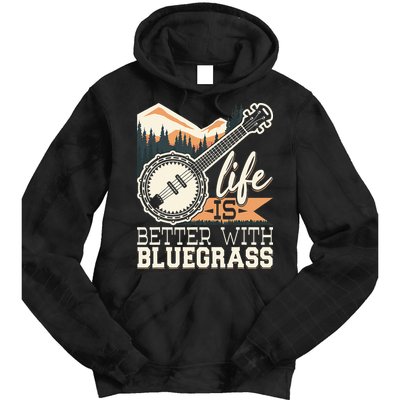 Life Is Better With Bluegrass Banjo Player Musician Tie Dye Hoodie