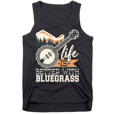 Life Is Better With Bluegrass Banjo Player Musician Tank Top