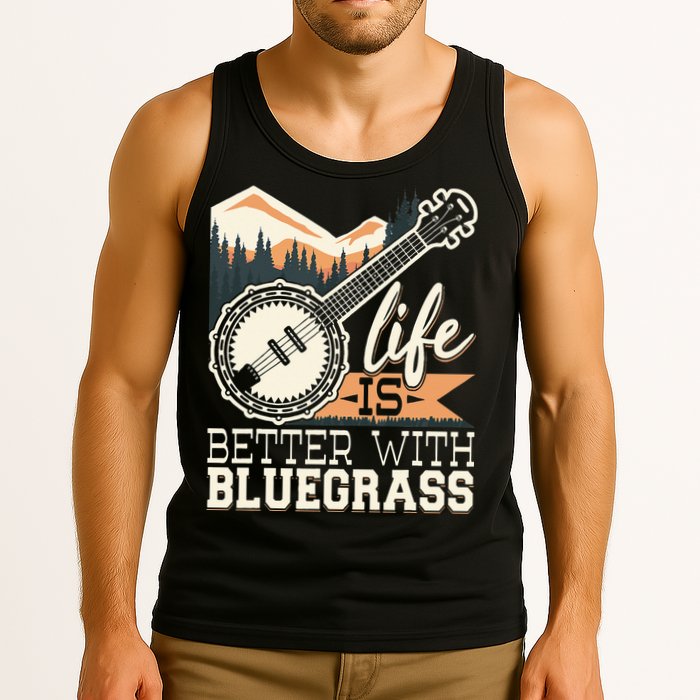 Life Is Better With Bluegrass Banjo Player Musician Tank Top