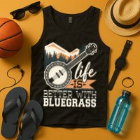 Life Is Better With Bluegrass Banjo Player Musician Tank Top
