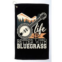 Life Is Better With Bluegrass Banjo Player Musician Golf Towel