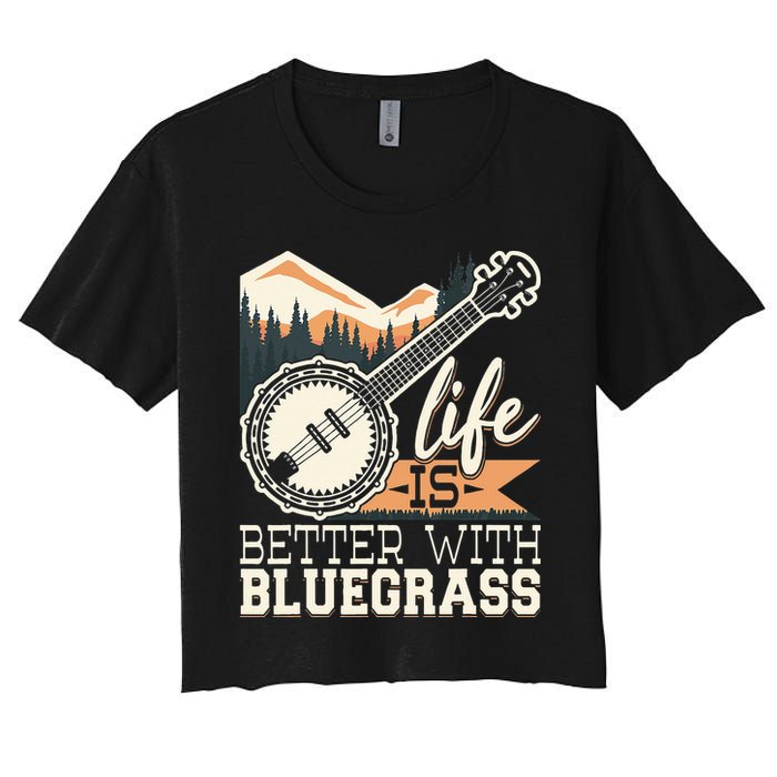 Life Is Better With Bluegrass Banjo Player Musician Crop Top