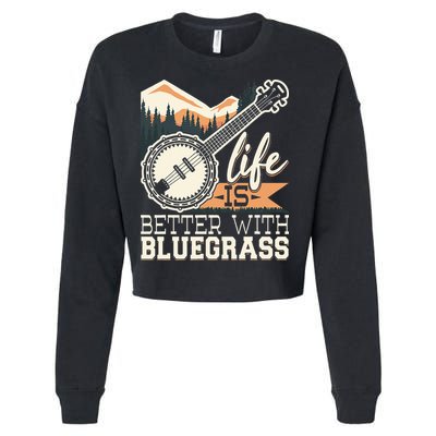 Life Is Better With Bluegrass Banjo Player Musician Cropped Pullover Crew