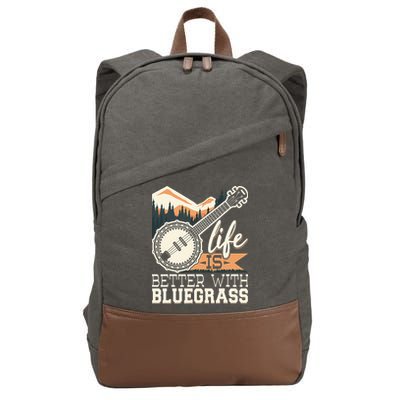 Life Is Better With Bluegrass Banjo Player Musician Cotton Canvas Backpack