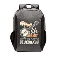 Life Is Better With Bluegrass Banjo Player Musician Vector Backpack